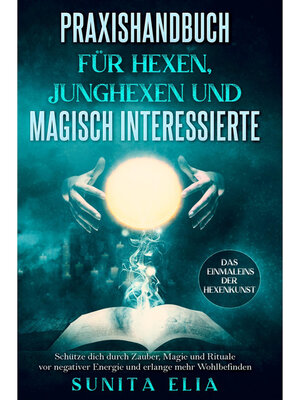 cover image of Praxishandbuch für Hexen, Junghexen und magisch Interessierte